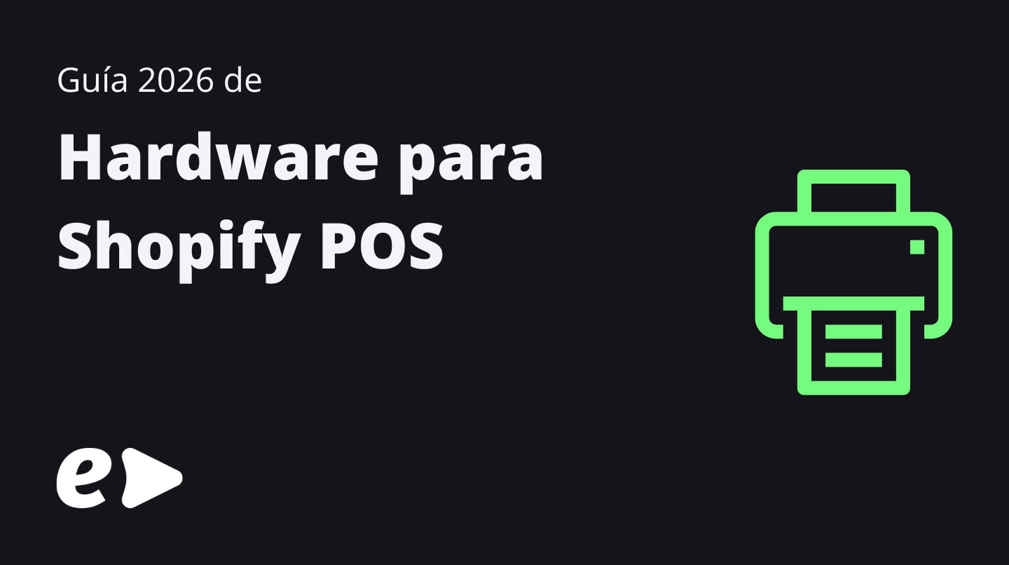Guía 2026 de hardware para Shopify POS