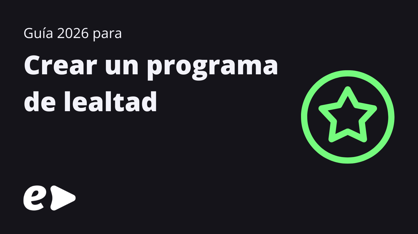 Guía 2026 para crear un programa de lealtad